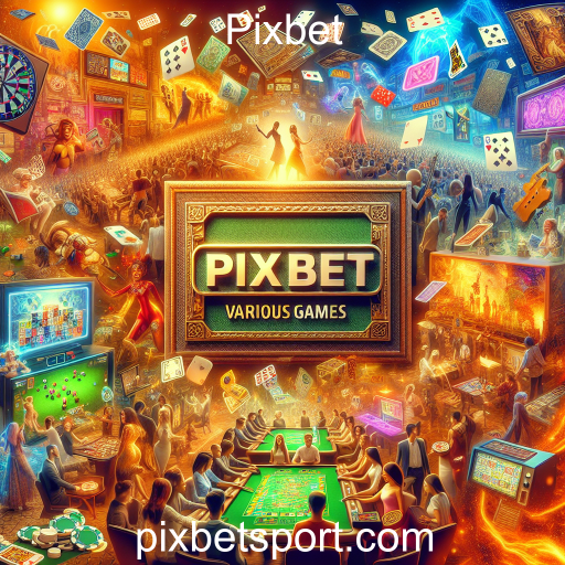 Explorando os Jogos Diversos no Pixbet: Diversão para Todos os Estilos